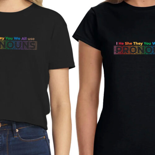 We All Use Pronouns - Fitted or Cropped T-Shirt
