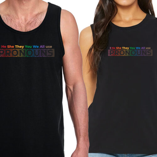 We All Use Pronouns - Tank Tops
